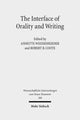 Book cover of: Interface of Orality and Writing. By: Annette Weissenrieder