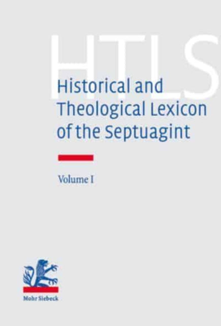 Book cover of: Historical and Theological Lexicon of the Septuagint. By: Eberhard Bons