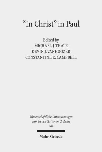 Book cover of: "In Christ" in Paul. By: Michael J. Thate