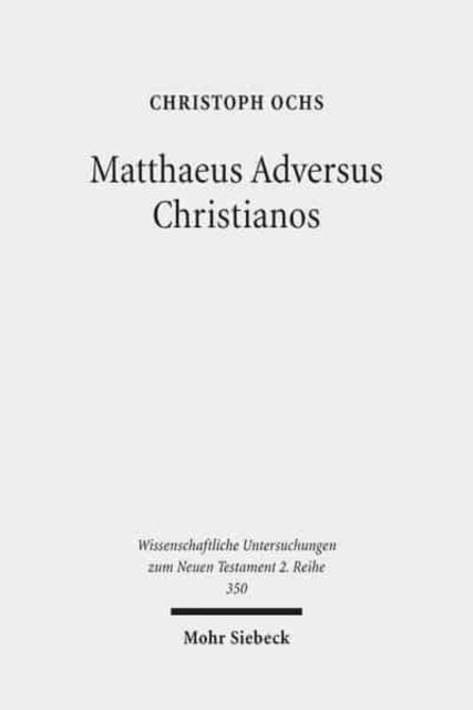 Matthaeus Adversus Christianos