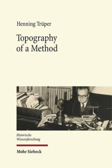 Book cover of: Topography of a Method. By: Henning Trüper