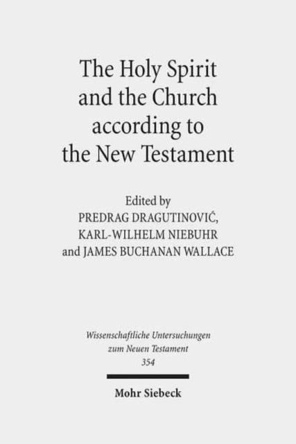 Book cover of: Holy Spirit and the Church according to the New Testament. By: Predrag Dragutinovic
