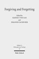 Book cover of: Forgiving and Forgetting. By: Hartmut von Sass