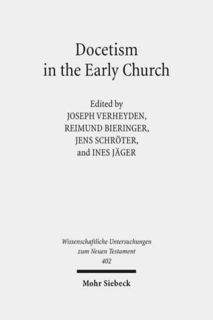 Book cover of: Docetism in the Early Church. By: Joseph Verheyden