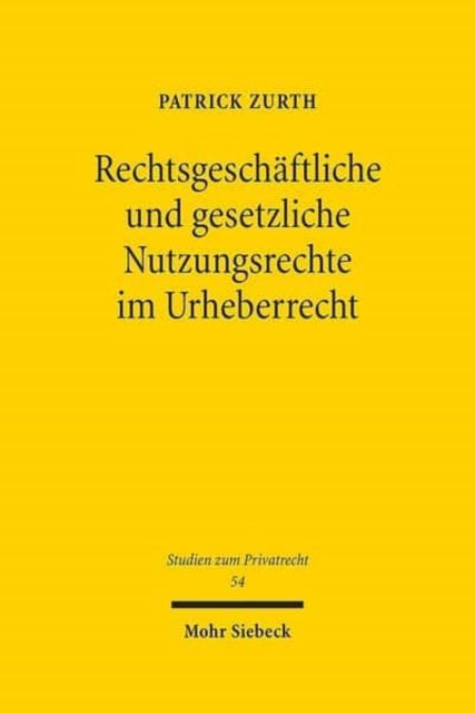 Book cover of: Rechtsgeschaftliche und gesetzliche Nutzungsrechte im Urheberrecht. By: Patrick Zurth