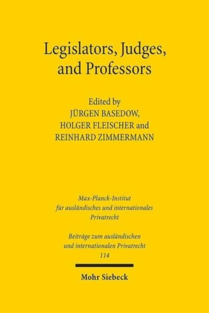 Book cover of: Legislators, Judges, and Professors. By: Holger Fleischer