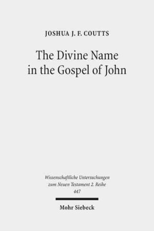 Divine Name in the Gospel of John