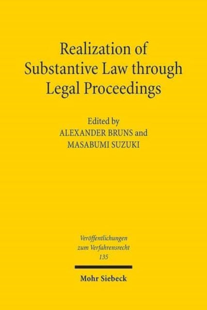 Book cover of: Realization of Substantive Law through Legal Proceedings. By: Alexander Bruns