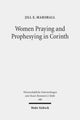 Book cover of: Women Praying and Prophesying in Corinth. By: Jill E. Marshall