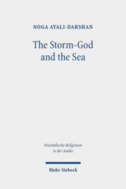 Book cover of: Storm-God and the Sea. By: Noga Ayali-Darshan