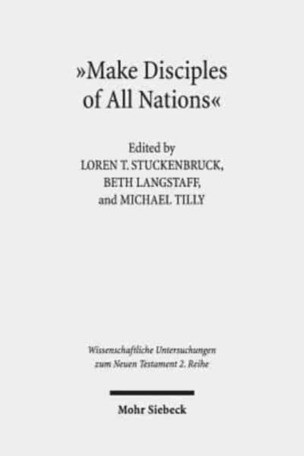 Book cover of: "Make Disciples of All Nations". By: Loren T. Stuckenbruck