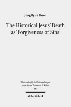 Historical Jesus' Death as 'Forgiveness of Sins'