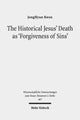 Book cover of: Historical Jesus' Death as 'Forgiveness of Sins'. By: JongHyun Kwon
