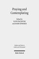 Book cover of: Praying and Contemplating in Late Antiquity. By: Eleni Pachoumi