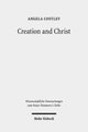 Book cover of: Creation and Christ. By: Angela Costley