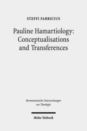 Pauline Hamartiology: Conceptualisation and Transferences