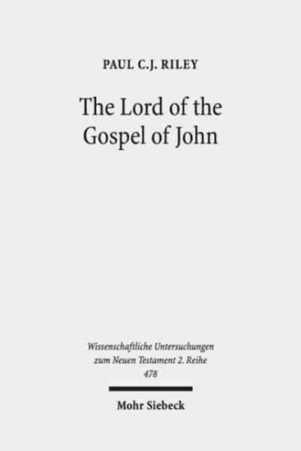 Book cover of: Lord of the Gospel of John. By: Paul C. J. Riley