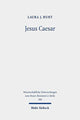 Book cover of: Jesus Caesar. By: Laura J. Hunt