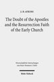 Book cover of: Doubt of the Apostles and the Resurrection Faith of the Early Church. By: J. D. Atkins
