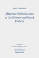 Book cover of: Alternate Delimitations in the Hebrew and Greek Psalters. By: Paul J. Sander