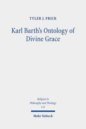 Karl Barth's Ontology of Divine Grace