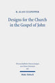 Book cover of: Designs for the Church in the Gospel of John. By: R. Alan Culpepper