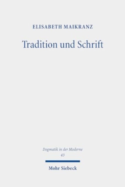 Book cover of: Tradition und Schrift. By: Elisabeth Maikranz