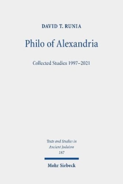 Book cover of: Philo of Alexandria. By: David T. Runia
