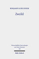 Book cover of: Zweifel. By: Benjamin Schliesser
