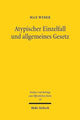 Book cover of: Atypischer Einzelfall und allgemeines Gesetz. By: Max Weber