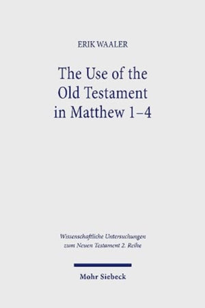 Use of the Old Testament in Matthew 1-4