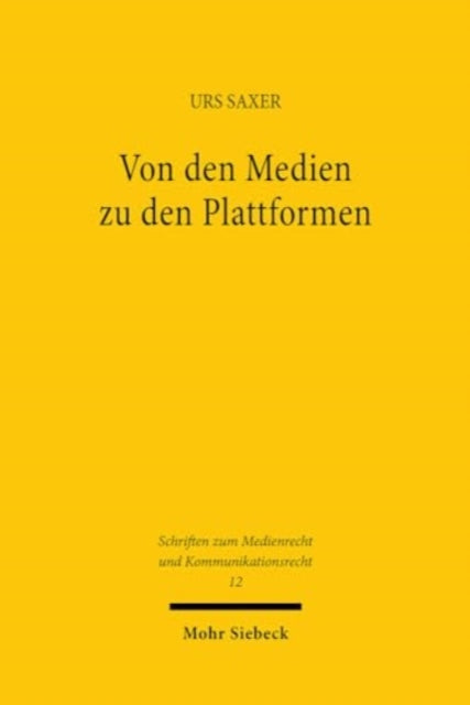 Book cover of: Von den Medien zu den Plattformen. By: Urs Saxer