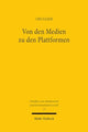 Book cover of: Von den Medien zu den Plattformen. By: Urs Saxer