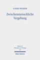 Book cover of: Zwischenmenschliche Vergebung. By: Ulrike Peisker