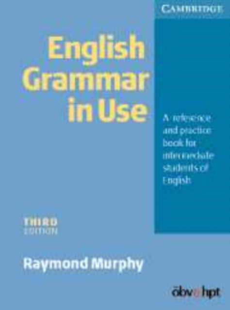Book cover of: English Grammar in Use Without Answers. By: Raymond Murphy