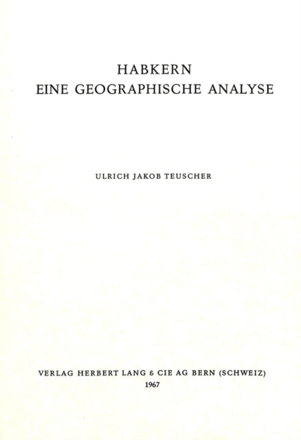 Book cover of: Habkern- Eine geographische Analyse. By: Ulrich Jakob Teuscher