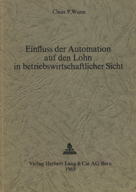 Book cover of: Einfluss der Automation auf den Lohn in betriebswirtschaftlicher Sicht
