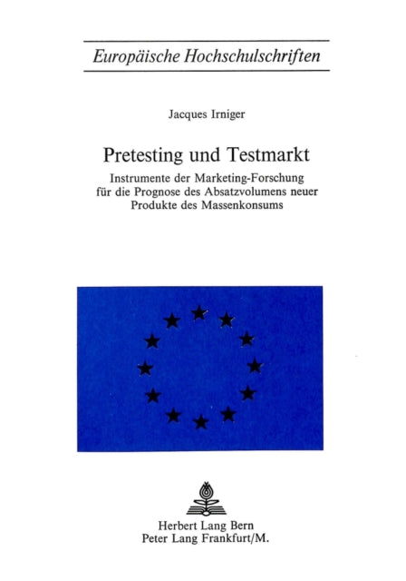Book cover of: Pretesting und Testmarkt. By: Jaques Irniger