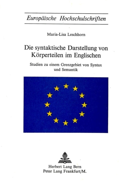 Book cover of: Die syntaktische Darstellung von Koerperteilen im Englischen