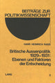 Book cover of: Britische Aussenpolitik 1929-1931: Ebenen und Faktoren der Entscheidung