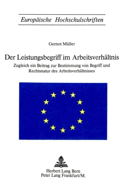 Book cover of: Der Leistungsbegriff im Arbeitsverhaeltnis