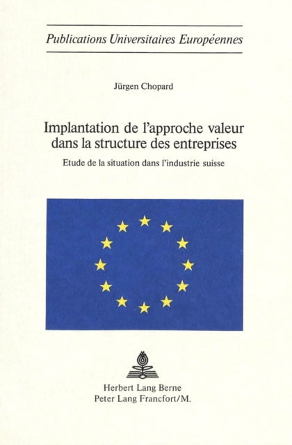 Book cover of: Implantation de l'approche valeur dans la structure des entreprises