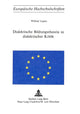 Book cover of: Dialektische Bildungstheorie in dialektischer Kritik