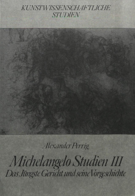 Book cover of: Michelangelo Studien III. By: Alexander Perrig