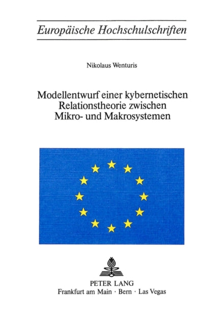 Book cover of: Modellentwurf einer kybernetischen Relationstheorie zwischen Mikro- und Makrosystemen