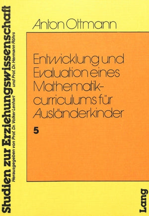 Entwicklung und Evaulation eines Mathematikcurriculums fuer Auslaenderkinder