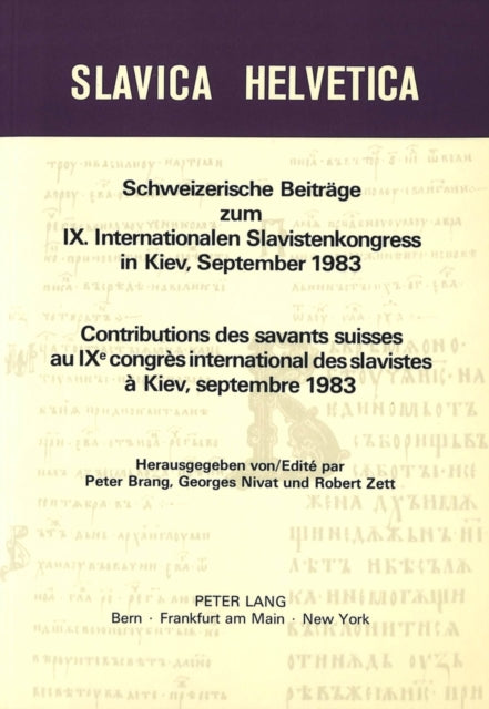 Book cover of: Schweizerische Beitraege zum IX. Internationalen Slavistenkongress in Kiev, September 1983