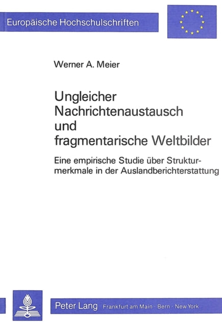 Book cover of: Ungleicher Nachrichtenaustausch und fragmentarische Weltbilder