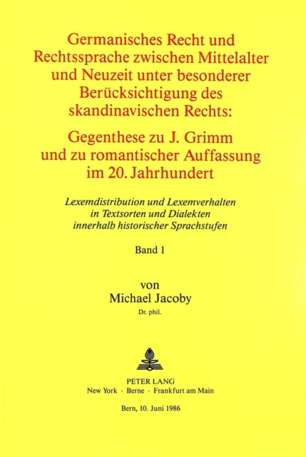 Book cover of: Germanisches Recht und Rechtssprache zwischen Mittelalter und Neuzeit unter besonderer Beruecksichtigung des skandinavischen Rechts. Gegenthese zu J. Grimm und zu romantischer Auffassung im 20. Jahrhundert
