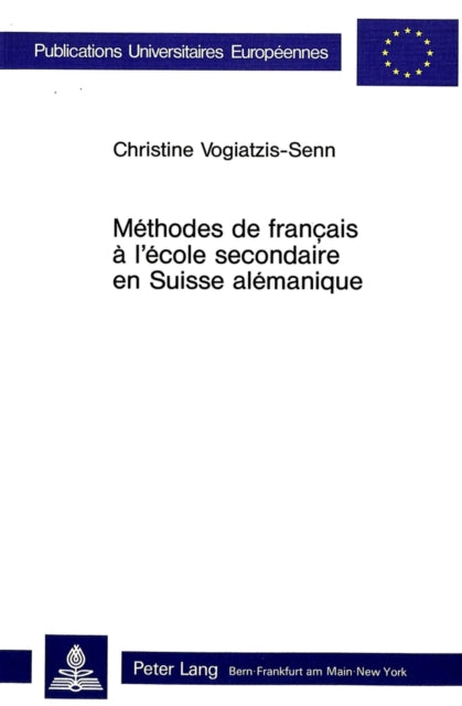 Book cover of: Methodes de francais a l'ecole secondaire en Suisse alemanique